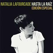 Hasta La Raíz - Natalia Lafourcade