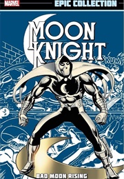 Moon Knight Epic Collection-  Bad Moon Rising (Doug Moench)