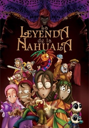 Legend Quest: The Legend of La Nahuala (2007)