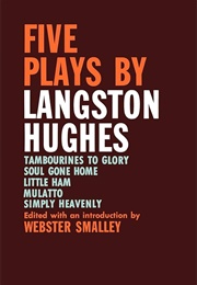 Five Plays by Langston Hughes (Hughes)