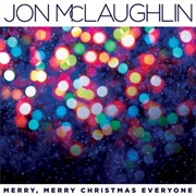 Merry, Merry Christmas Everyone - Jon McLaughlin