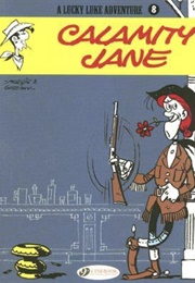 Calamity Jane (A Lucky Luke Adventure) (Morris, René Goscinny)