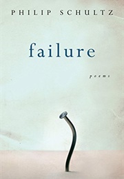 Failure: Poems (Schultz, Philip)