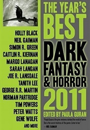 The Year's Best Dark Fantasy & Horror, 2011 Edition (Paula Guran)