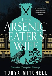 The Arsenic Eather's Wife (Tonya Mitchell)