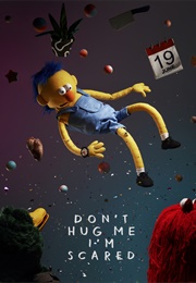 Don't Hug Me I'm Scared (2011)