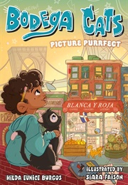Picture Purrfect (Bodega Cats #1) (Hilda Eunice Burgos)