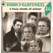 A Hazy Shade of Winter - Simon & Garfunkel