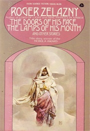 The Doors of His Face, the Lamps of His Mouth (Roger Zelazny)