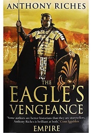 The Eagle's Vengeance (Anthony Riches)