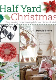Half Yard Christmas (Shore, Debbie)