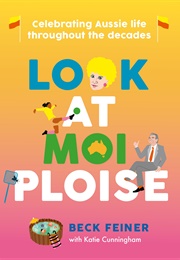 Look at Moi Ploise (Beck Feiner & Kate Cunningham)