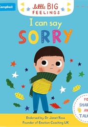 I Can Say Sorry (Little Big Feelings) (Campbell Books)