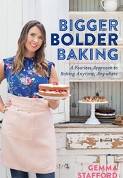 Bigger Bolder Baking (Gemma Stafford)