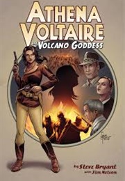 Athena Voltaire &amp; the Volcano Goddess (Steve Bryant)