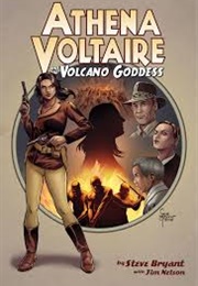 Athena Voltaire & the Volcano Goddess (Steve Bryant)