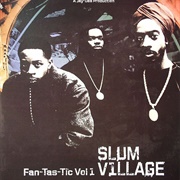 Slum Village - The Fan-Tas-Tic Vol. 1