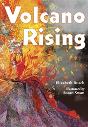 Volcano Rising (Elizabeth Rusch)