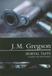Mortal Taste (J.M. Gregson)