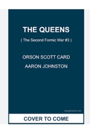 The Queens (Orson Scott Card & Aaron Johnston)
