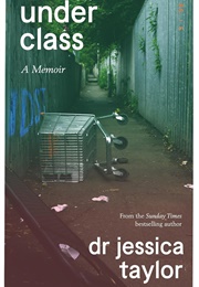 Underclass: A Memoir (Jessica Taylor)