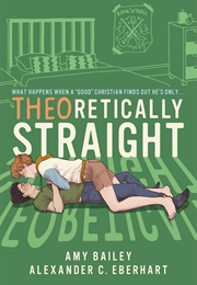 Theoretically Straight (Alexander C Eberhart and Amy Bailey)