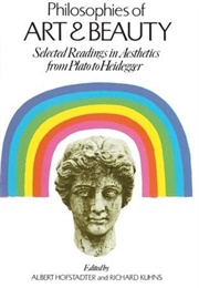 Philosophies of Art and Beauty (Ed. Albert Hofstadter)