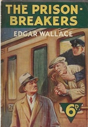 The Prison Breakers (Edgar Wallace)
