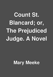 Count St. Blancard (Mrs. Meeke)