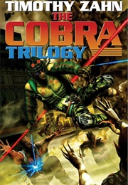 Cobra Trilogy (Timothy Zahn)