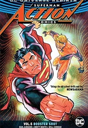 Superman: Action Comics, Vol. 5: Booster Shot (Dan Jurgens)