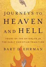 Journeys to Heaven and Hell: Tours of the Afterlife (Bart D. Ehrman)