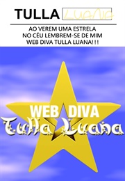 Ao Verem Uma Estrela No Céu Lembrem-Se De Mim Web Diva Tulla Luana!!! (2011)