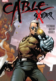 Cable: Soldier X (David Tischcan, Darko Macan)