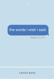 The Words I Wish I Said (Caitlin Kelly)