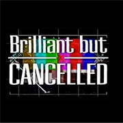 Brilliant but Cancelled (2002)