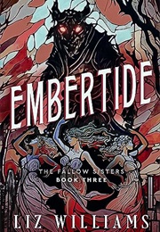 Embertide (The Fallow Sisters) (Williams, Liz)