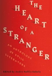 The Heart of a Stranger (André Naffis-Sahely)