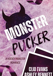 Monster Pucker (Clio Evans ,  Ashley Bennett)