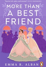 More Than a Best Friend (Emma R. Alban)