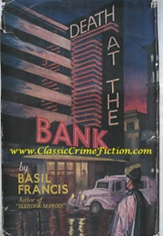 Death at the Bank (Basil Francis)