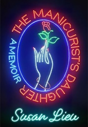 The Manicurist's Daughter (Susan Lieu)