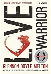 Love Warrior (Glennon Doyle Melton)
