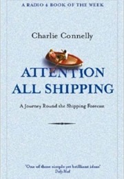 Attention All Shipping (Connelly, Charlie)