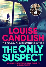 The Only Suspect (Louise Candlish)
