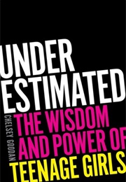 Underestimated (Chelsey Goodan)