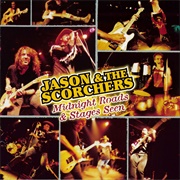 Jason & the Scorchers - Midnight Roads and Stages Seen
