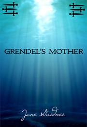 Grendel's Mother (Jane Gardner)
