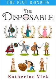 The Disposable (Katherine Vick)