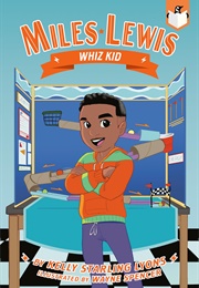 Miles Lewis: Whiz Kid (Kelly Starling Lyons)